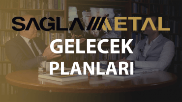 The Future Position of Sağlam Metal in Special Steels and Copper Alloys 