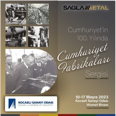 Kocaeli Sanayi Odası’nda Tarihi Bir Yolculuk: ‘Fotoğraflarla Cumhuriyetin Sanayileşme Öyküsü’ Sergisi  